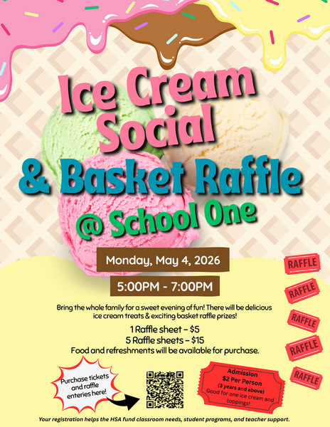 Ice Cream Social & Basket Raffle @ School One!